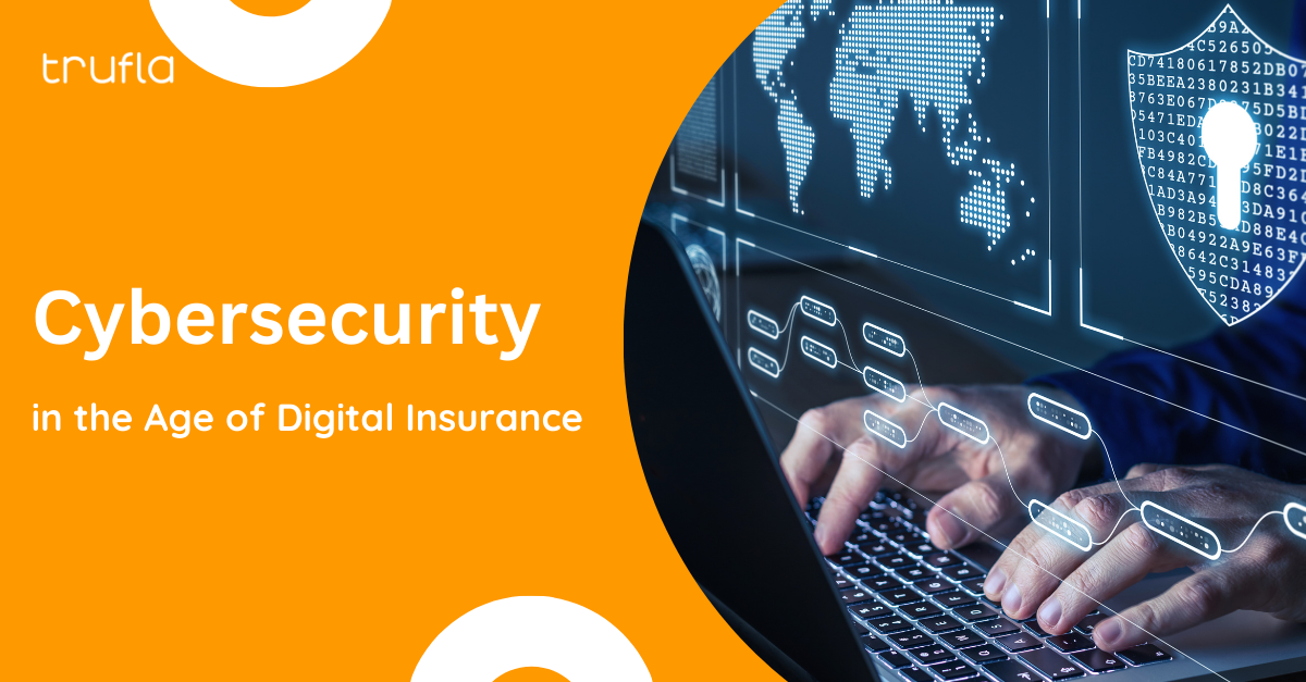 Cybersecurity in the Age of Digital Insurance 